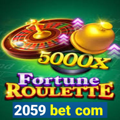 2059 bet com